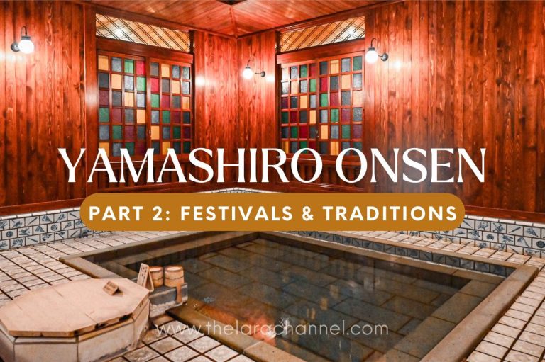 Exploring Yamashiro Onsen Part 2: Festivals and Traditions